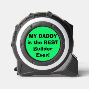 My Daddy Best Builder Solid Green 1
