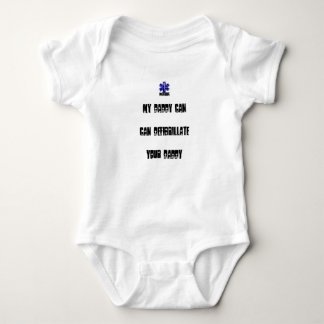 My Daddy Can Defibrilliate your Daddy Baby Bodysuit