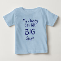 My Daddy, can lift, BIG, Stuff