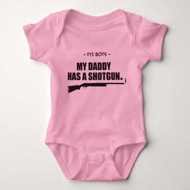 My Daddy has a Shotgun Baby Bodysuit (Front)