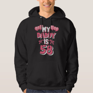 My Daddy Is 58 Years Old Men's 58th Birthday Hoodie