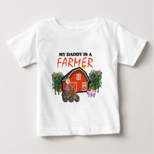 My Daddy Is A Farmer Baby T-Shirt
