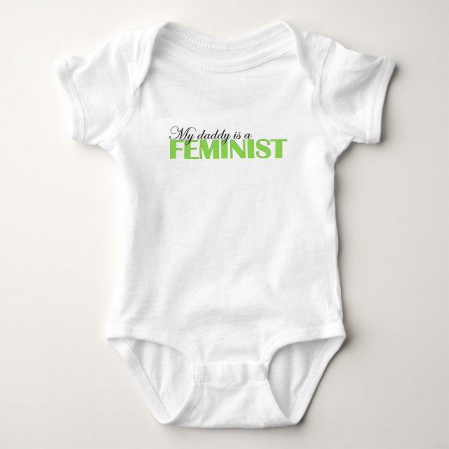 My daddy is a feminist baby bodysuit (Front)