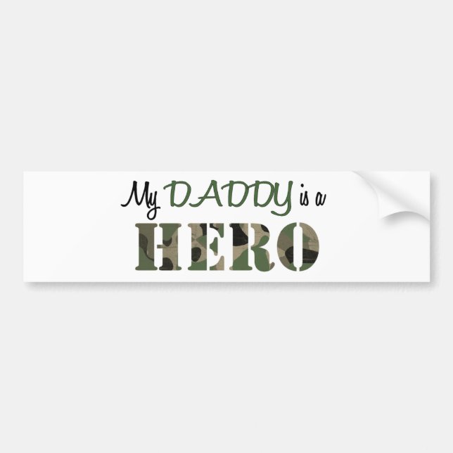 My DADDY is a HERO Bumper Sticker (Front)