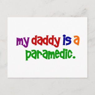 My Daddy Is A Paramedic (Primary) Postcard