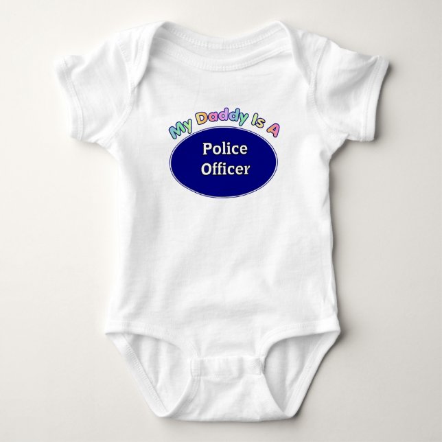 My Daddy Is A Police Officer Baby Gifts Bodysuit (Front)