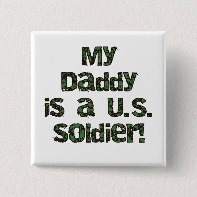 My Daddy is a US Soldier Tshirts and Gifts 15 Cm Square Badge (Front)