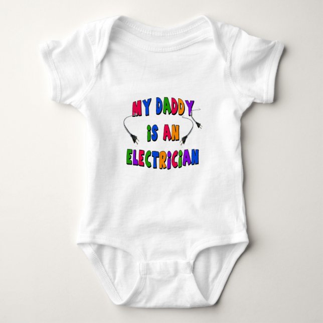 My daddy is an Electrician Baby Bodysuit (Front)