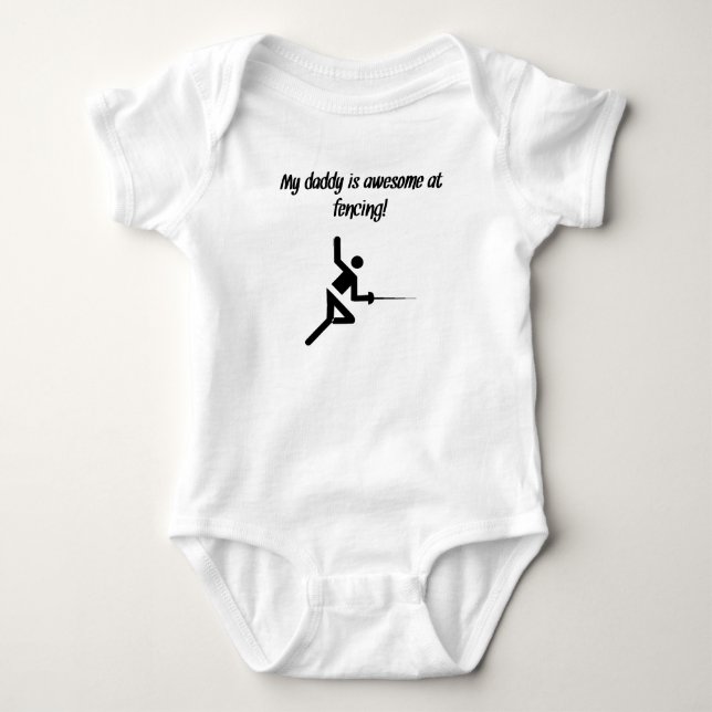 My Daddy Is Awesome At Fencing Baby Bodysuit (Front)