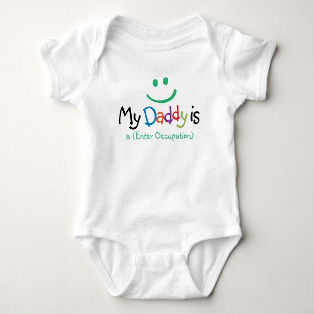 "My Daddy is..." Baby Clothes Bodysuit (Front)