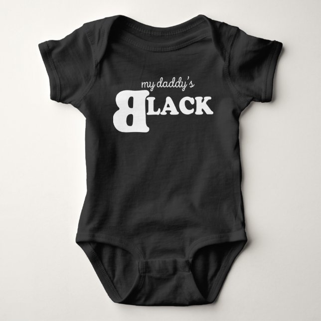 My Daddy is BLACK Baby Bodysuit (Front)