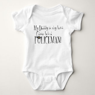 My Daddy is My Hero, Because He's a Policeman Baby Bodysuit