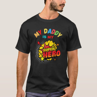 My Daddy is my Superhero T-Shirt