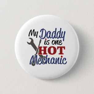 My Daddy is one hot mechanic 6 Cm Round Badge