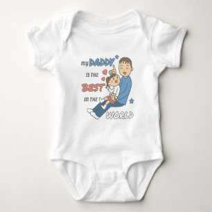 My Daddy Is The Best Cute Father's Day Baby Bodysuit