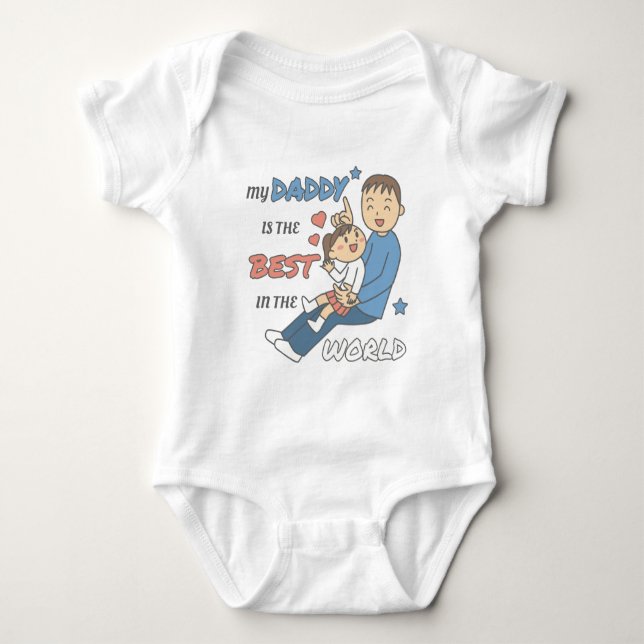 My Daddy Is The Best Cute Father's Day  Baby Bodysuit (Front)