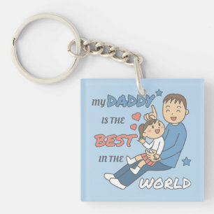 My Daddy Is The Best Cute Father's Day  Key Ring