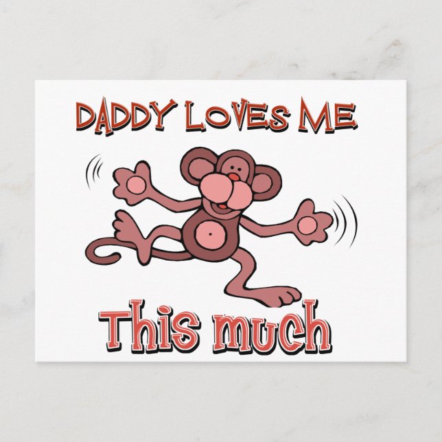 My daddy loves me this much postcard (Front)