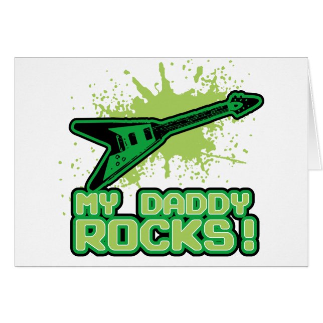 My Daddy Rocks! (Front Horizontal)
