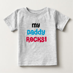 My Daddy Rocks Baby T-Shirt