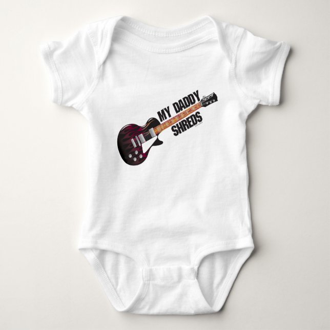 My Daddy Shreds Baby Bodysuit (Front)