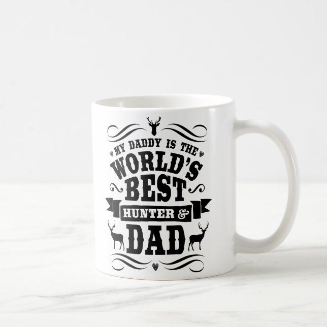 My Daddy World's Best Hunter & Dad Coffee Mug (Right)