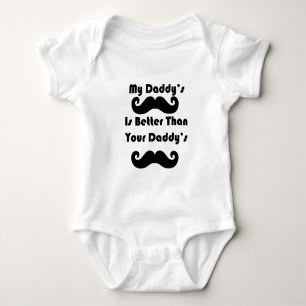 My Daddy's Moustache Is Better Baby Bodysuit