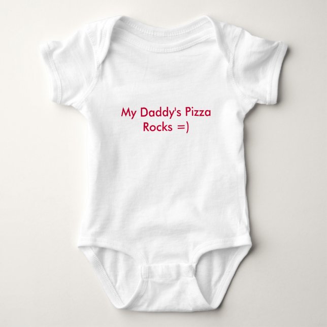 My Daddy's Pizza Rocks =) Baby Bodysuit (Front)