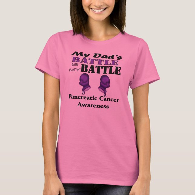 My Dad's Battle Is My Battle, Pancreatic Cancer T-Shirt (Front)