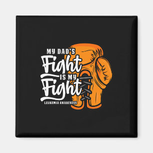 My Dad's Fight Is My Fight. Boxing Boxer Leukaemia Magnet