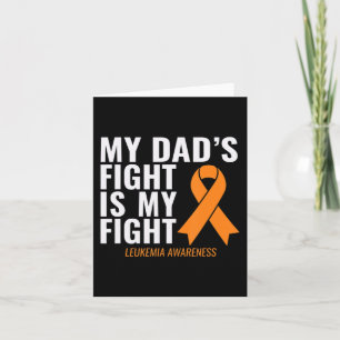 My Dad's Fight is My Fight Leukaemia Awareness  Card