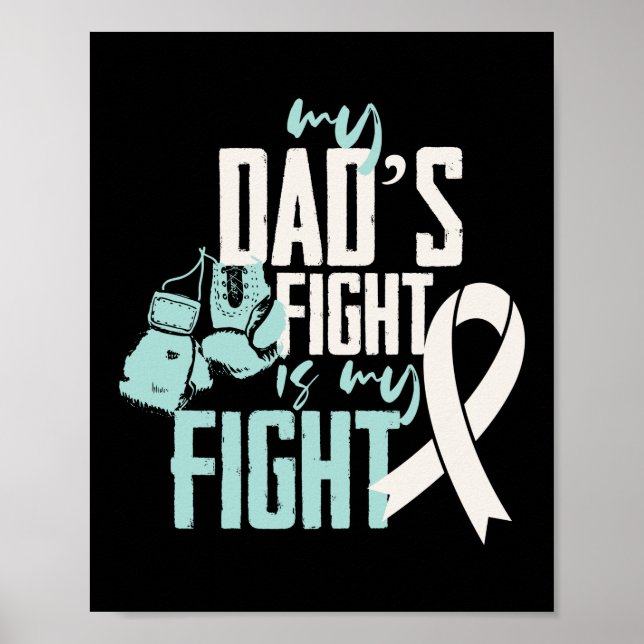 My Dad's Fight Is My Fight Lung Cancer Awareness Poster (Front)
