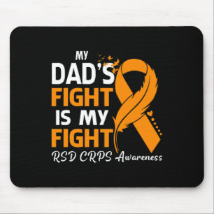 My Dad's Fight Is My Fight Rsd Crps Awareness Feat Mouse Pad