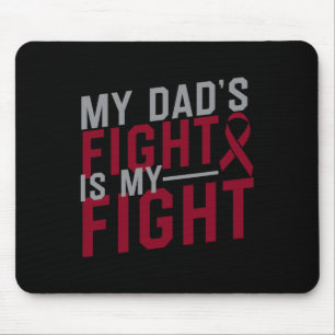 My Dad's Fight is My Fight Sickle Cell Anaemia Awa Mouse Pad