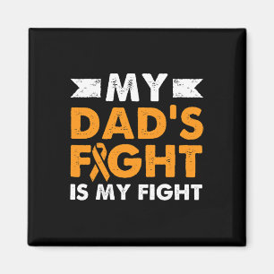 My Dad's Fight Leukaemia Awareness Beat Cancer Dau Magnet