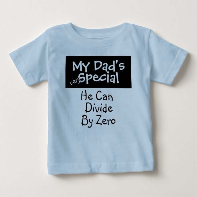 My Dad's Special Baby T-Shirt (Front)