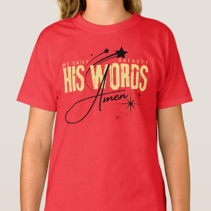 My Daily Bread His Word Christian Bible Verse Red T-Shirt