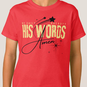 My Daily Bread - His Word Jesus God Spiritual Red T-Shirt