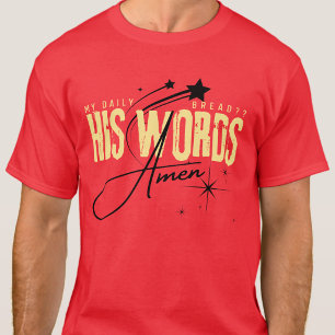 My Daily Bread - His Word Pray Jesus Christ Red T-Shirt