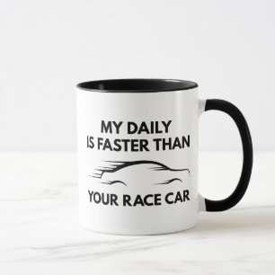 My Daily Is Faster Mug