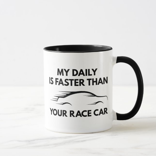 My Daily Is Faster Mug (Right)