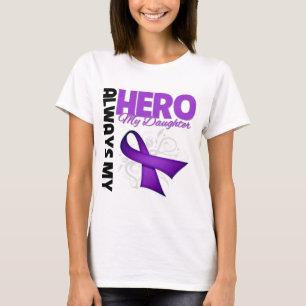 My Daughter Always My Hero - Purple Ribbon T-Shirt