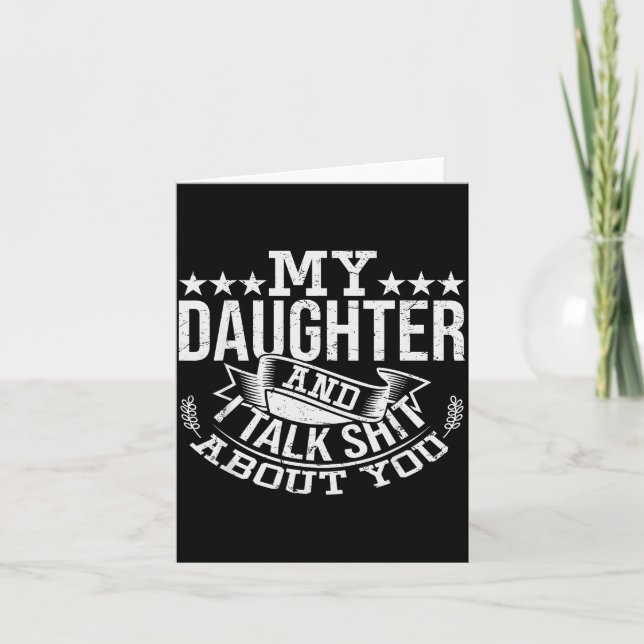 My Daughter And I Talk About You Funny Matching Da Card (Front)