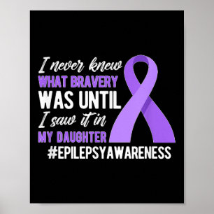 My Daughter Epilepsy Warrior Mother Epilepsy Poster