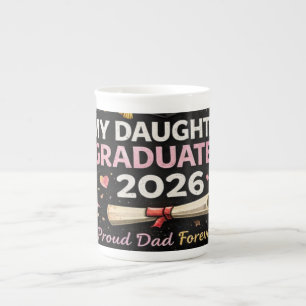 My Daughter Graduated 2026 Bone China Mug