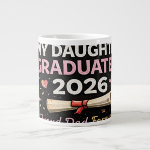 My Daughter Graduated 2026 Large Coffee Mug