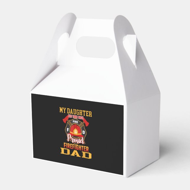 My Daughter Has Your Back Proud Firefighter Dad Favour Box (Front Side)