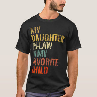 My Daughter In Law Is My Favorite Child Family Mat T-Shirt