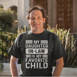 My Daughter In Law Is My Favorite Child T-Shirt