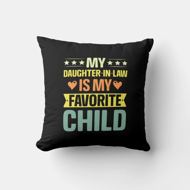 My Daughter In Law Is My Favourite Child Cushion (Front)